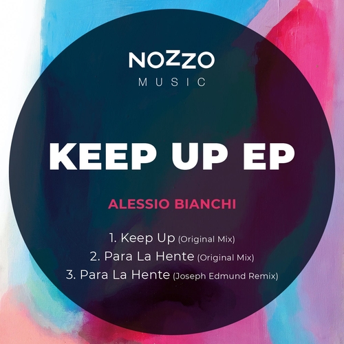 Alessio Bianchi - Keep Up [NM017]